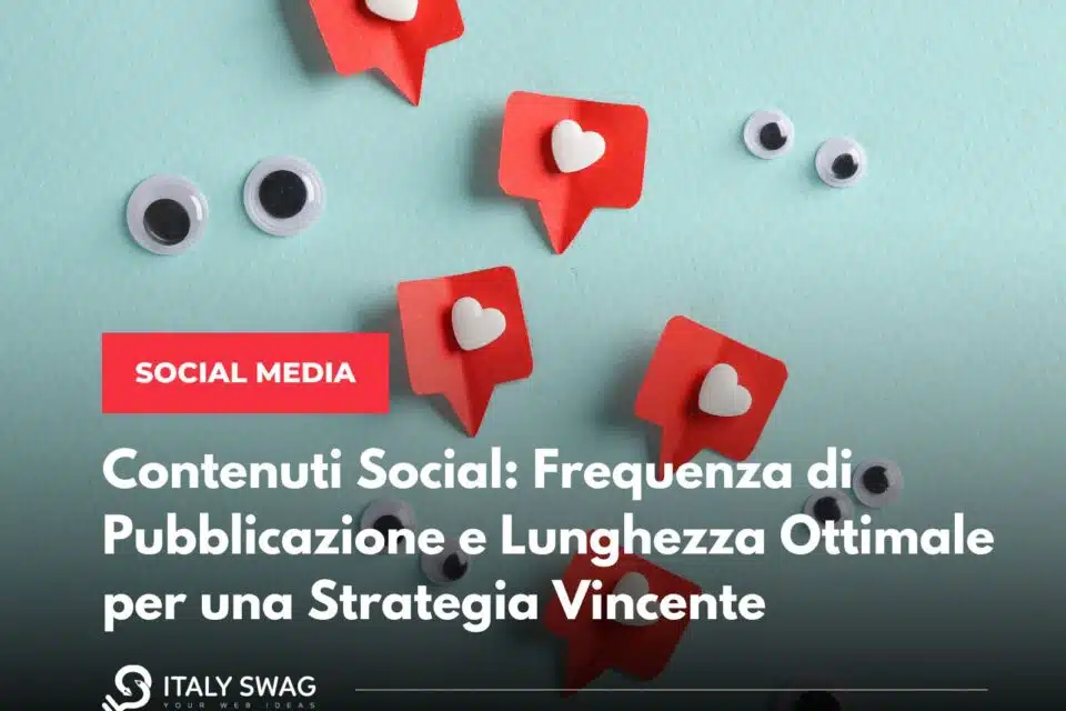 frequenza di pubblicazione dei contenuti social italy swag agenzia di comunicazione bari